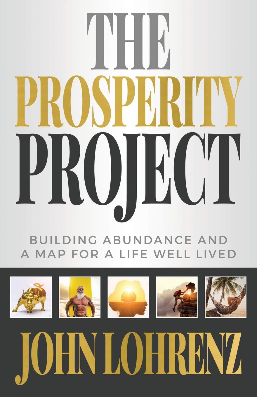 The Prosperity Project: A Guide to Building Financial Abundance and Creating a Fulfilling Life - Perfect for Personal Growth, Wealth Management, and Life Planning