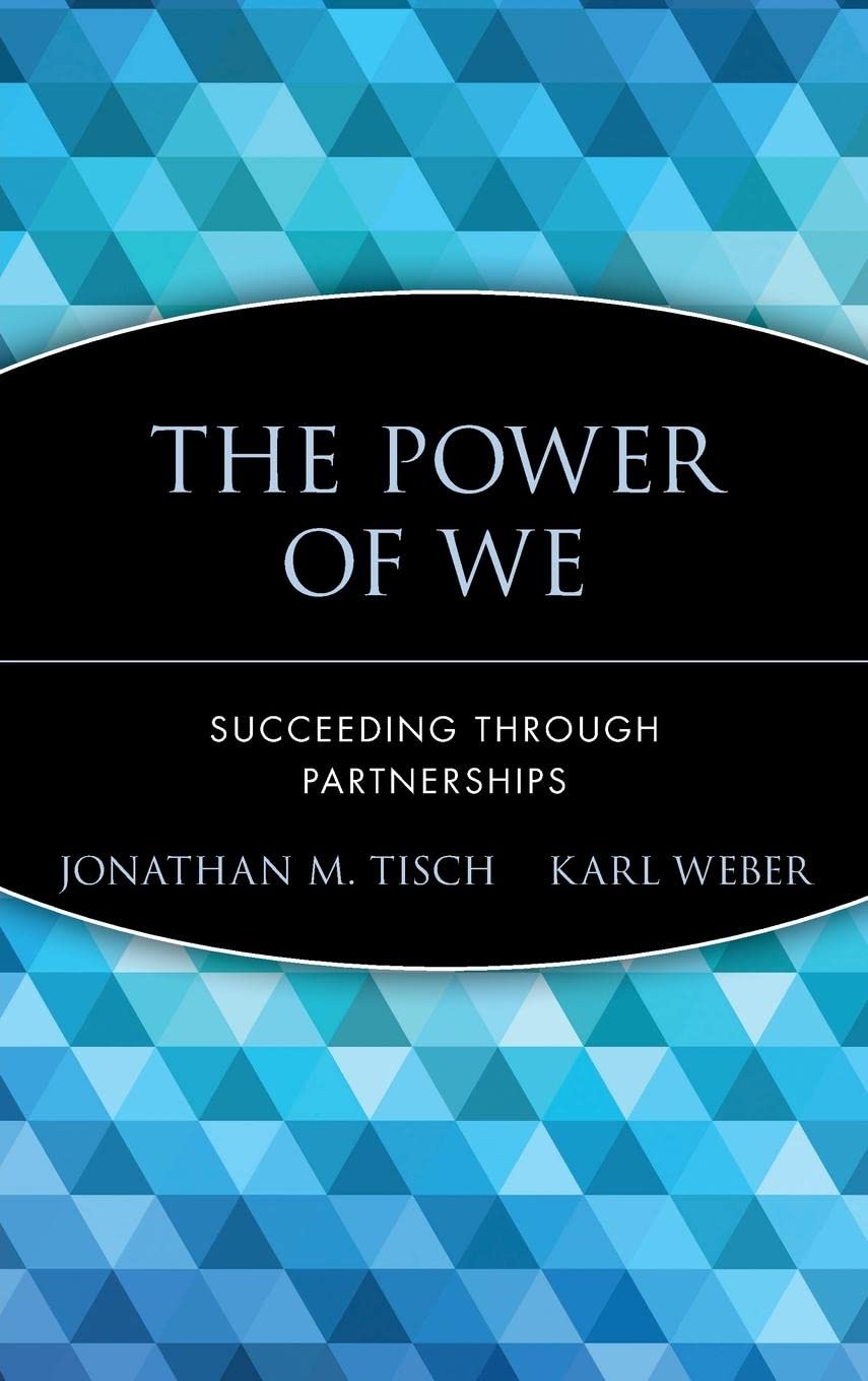 The Power of We: Succeeding Through Business Partnerships - Boost Team Collaboration & Networking Success for Entrepreneurs & Startups