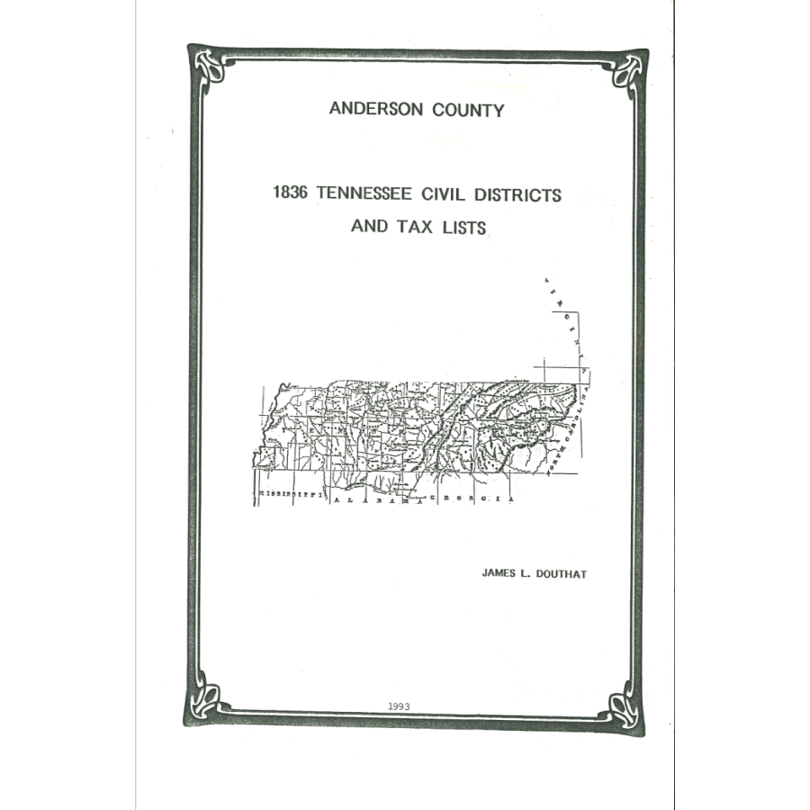 1836 Anderson County Tennessee Civil Districts and Tax Lists - Genealogy Research & Historical Records for Ancestry & Family History
