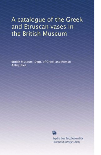 Greek and Etruscan Vases Collection from British Museum | Ancient Pottery Artifacts for Home Decor, Museum Replicas & History Enthusiasts