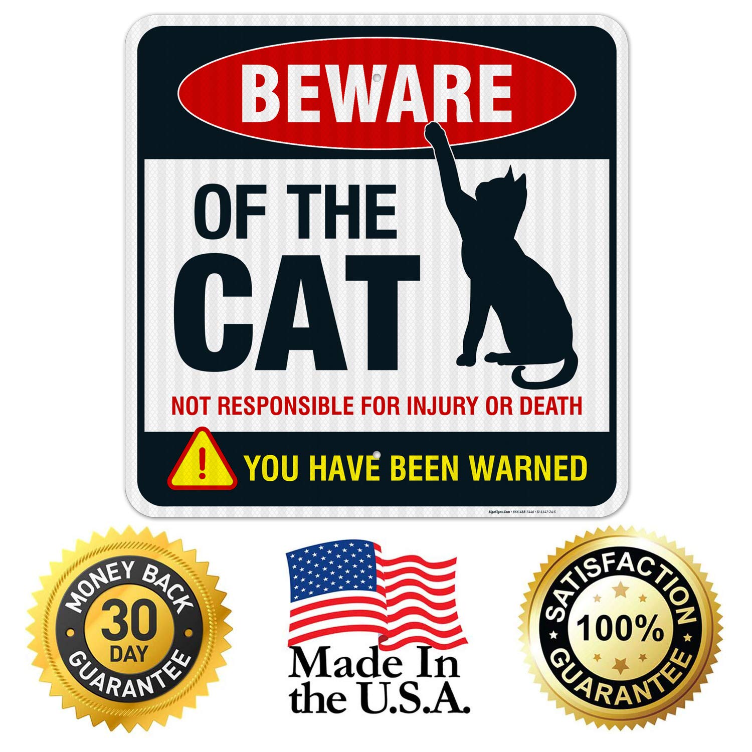 Beware of Cat Sign - Funny Attack Cat Warning Sign 24x24 Inches - 3M EGP Reflective .080 Aluminum - Fade Resistant Indoor/Outdoor Decoration - Made in USA - Perfect for Home, Garden, Office & Pet Safety