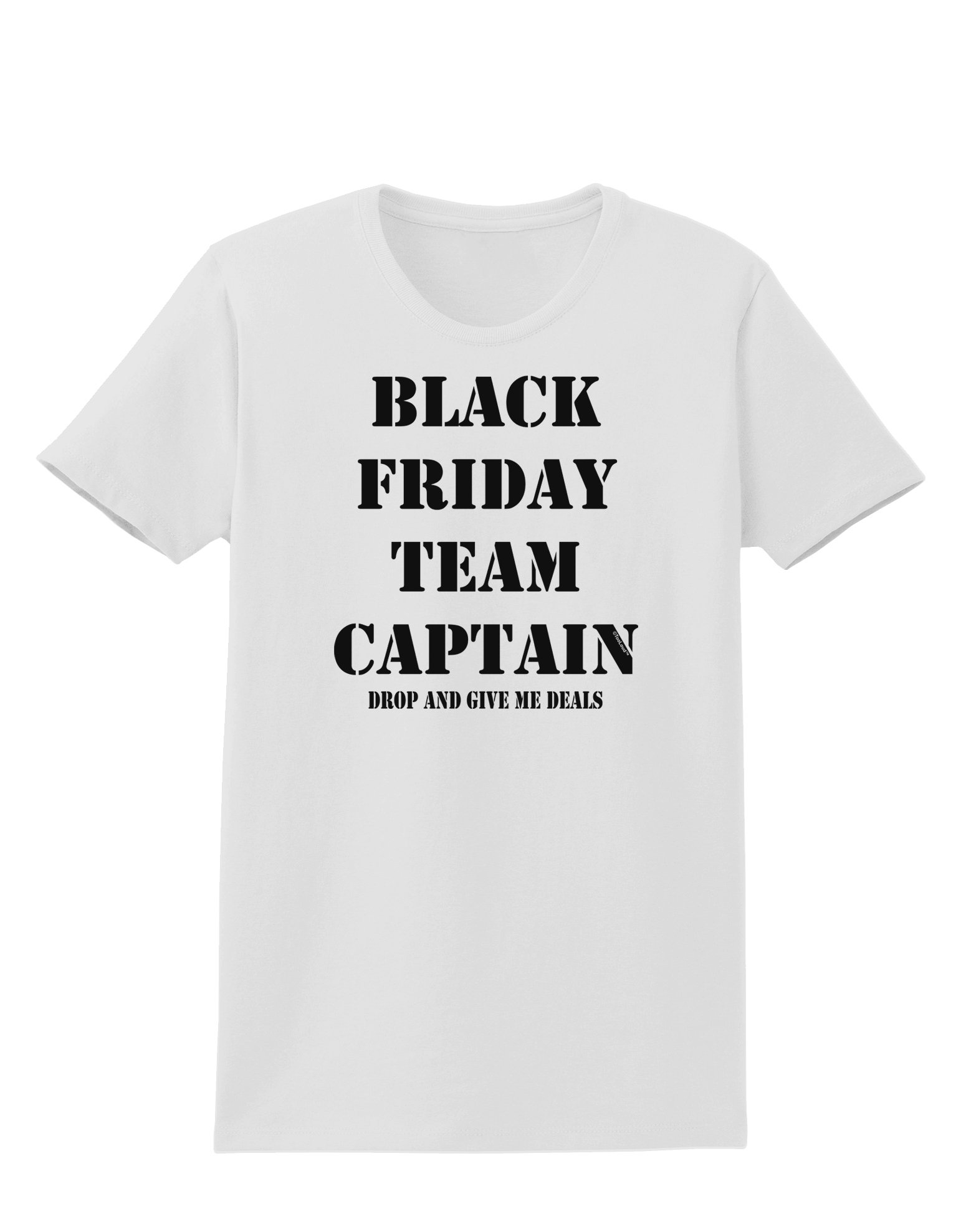Team Captain - Drop and Give Me Deals Women's Funny Motivational T-Shirt | Comfortable Cotton Tee for Workouts, Gym & Casual Wear