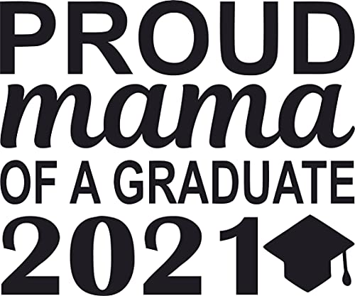 Proud Mama of a Graduate 2021