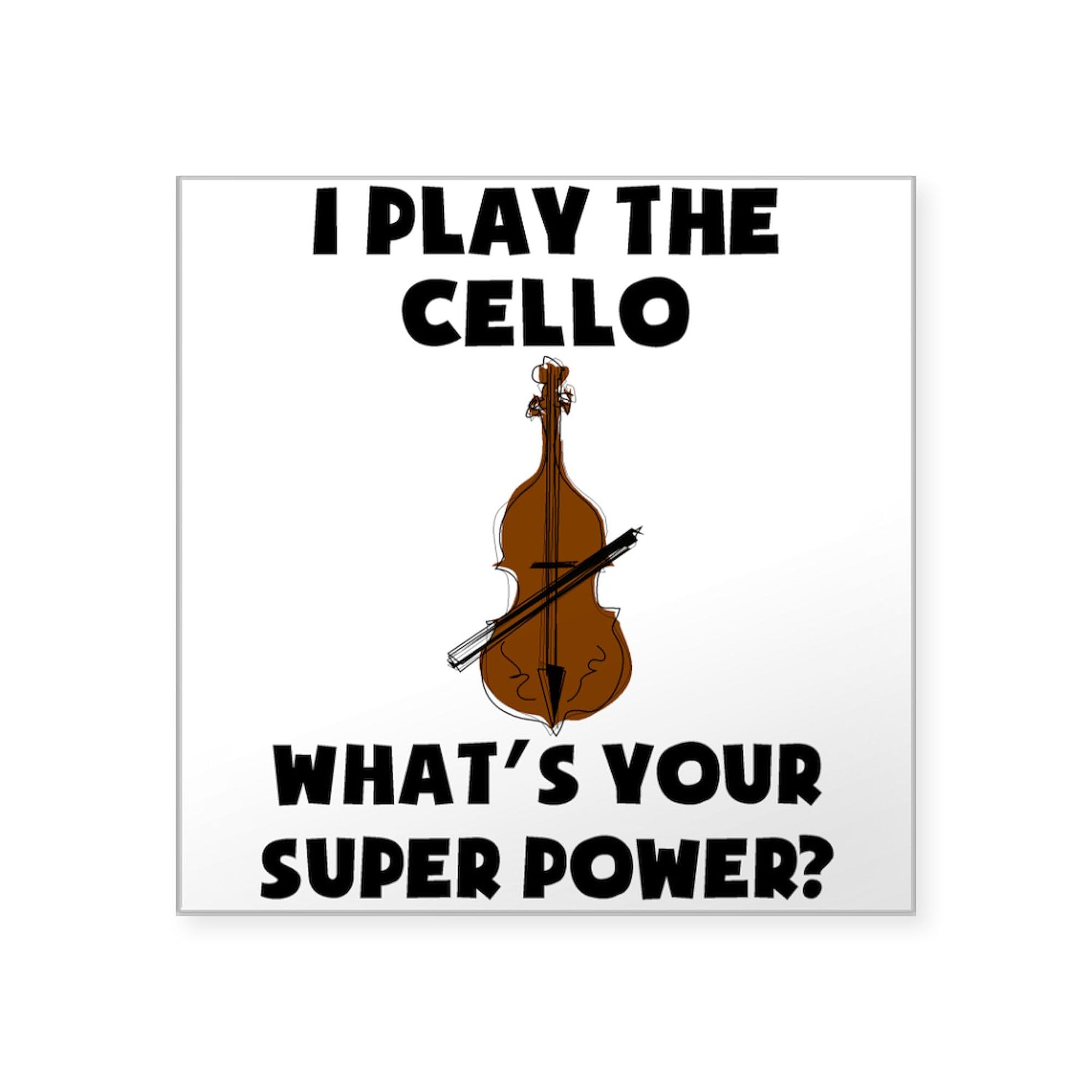 I Play The Cello What's Your Superpower? - Square Bumper Sticker Car Decal for Instruments & Vehicles - Perfect for Cellists, Music Lovers & Car Enthusiasts