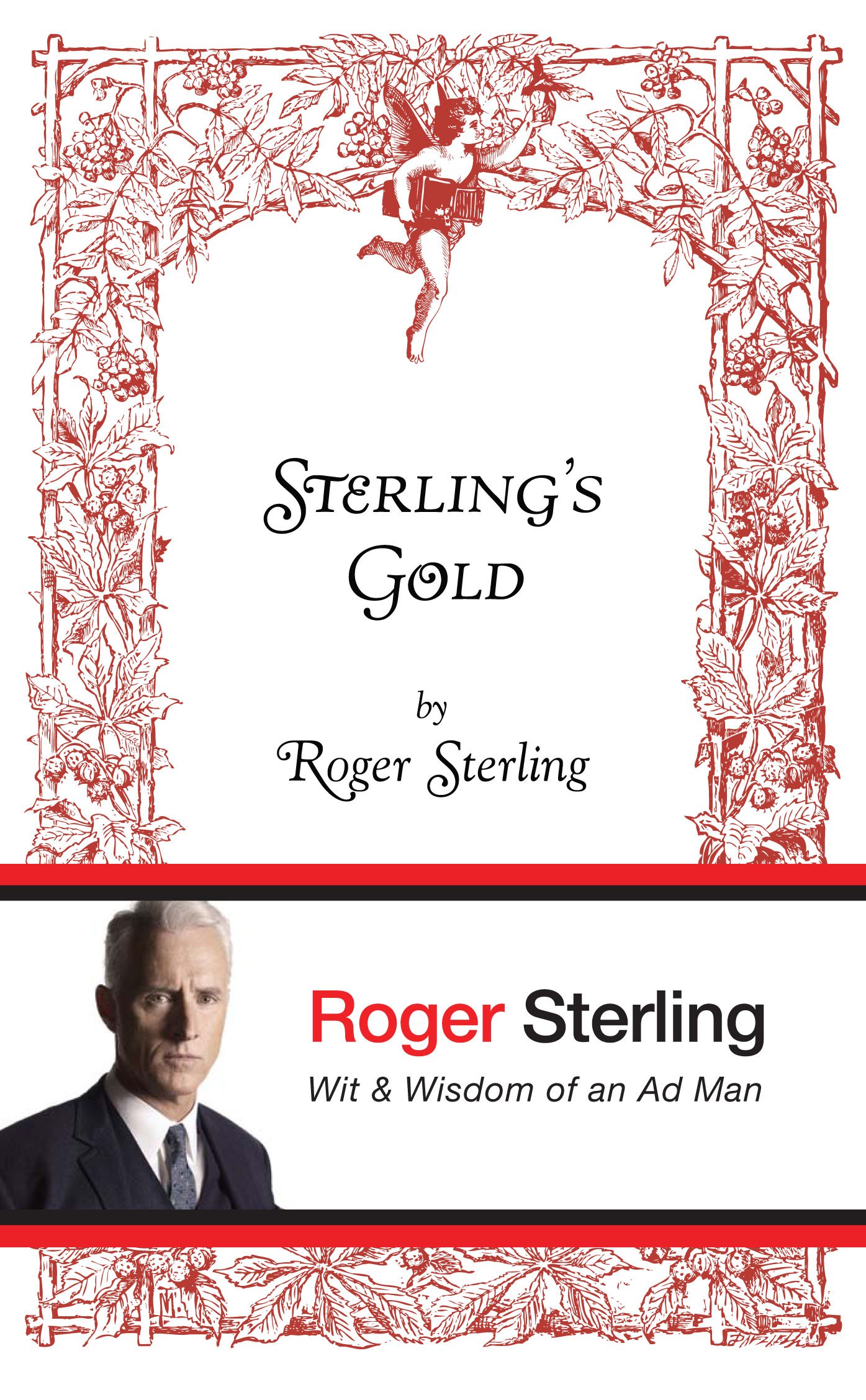 Best-Selling Book: Sterling's Gold - Wit and Wisdom of an Ad Man | Business Inspiration & Marketing Strategies for Entrepreneurs