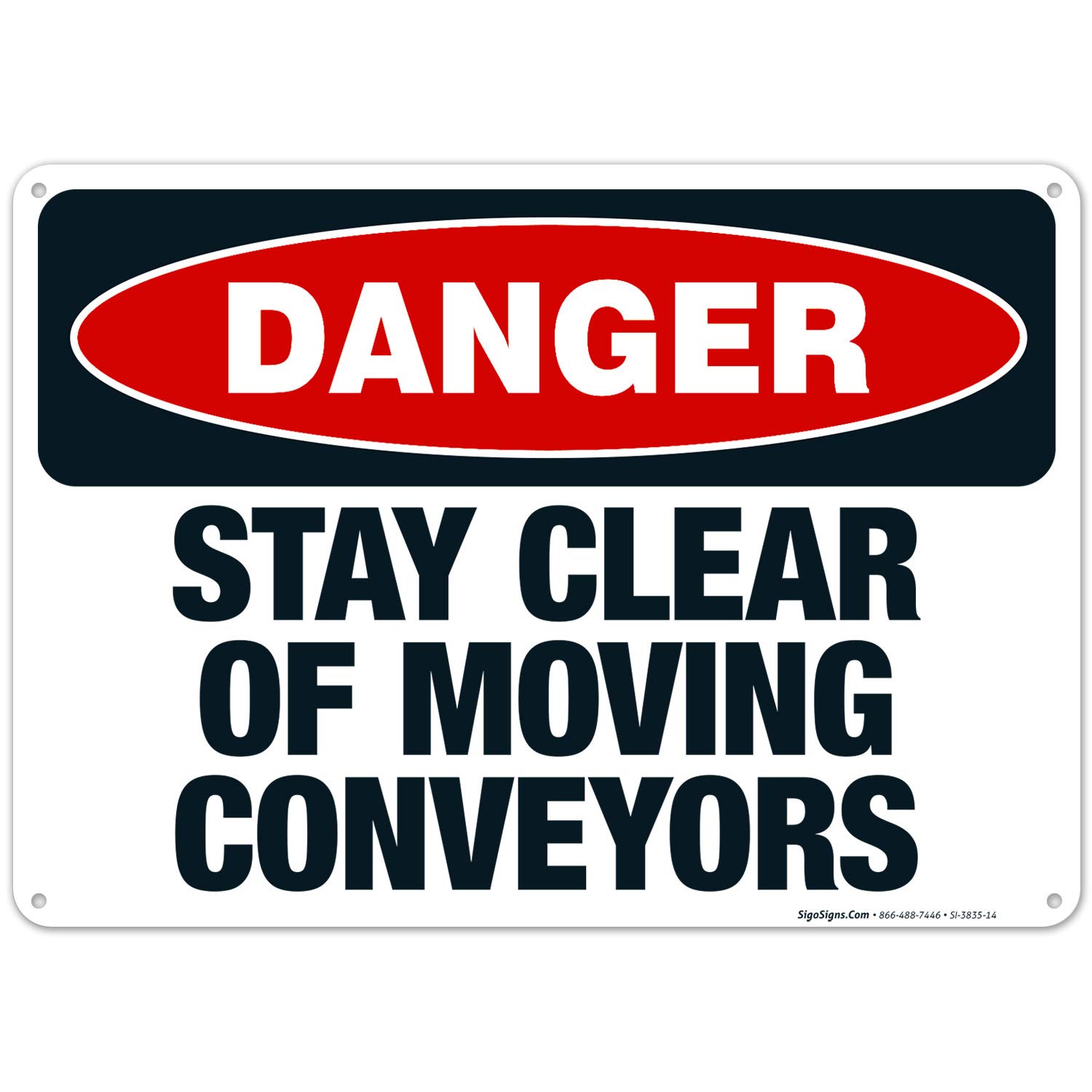 OSHA Danger Sign - Stay Clear of Moving Conveyors - 10x14 Inches Rust-Free .040 Aluminum Sign - Fade Resistant for Indoor/Outdoor Use - Made in USA - Perfect for Warehouses, Factories & Industrial Safety Areas