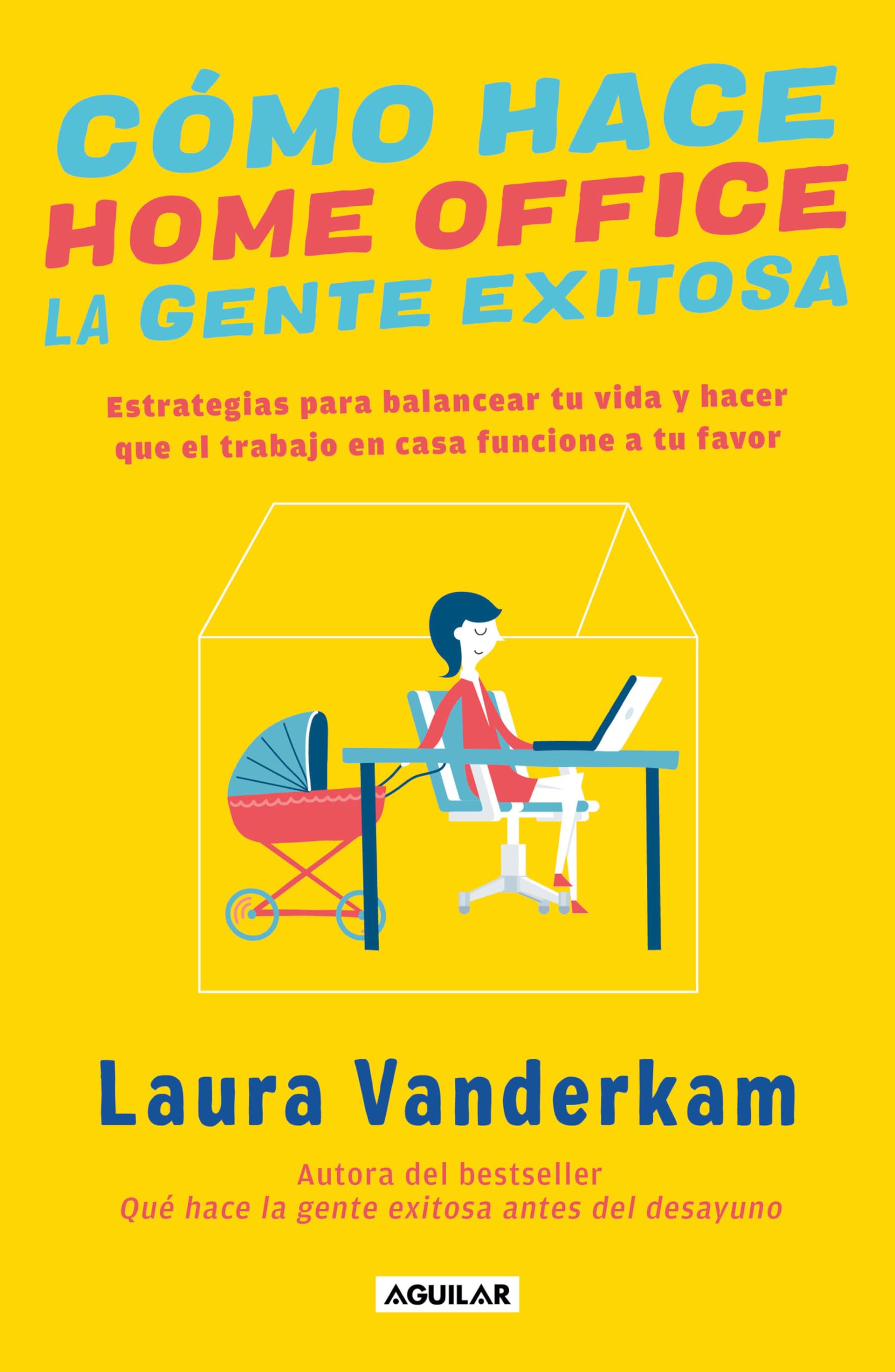 How Successful People Work from Home - Spanish Edition | Productivity Tips for Remote Workers | Perfect for Home Office & Telecommuting Professionals