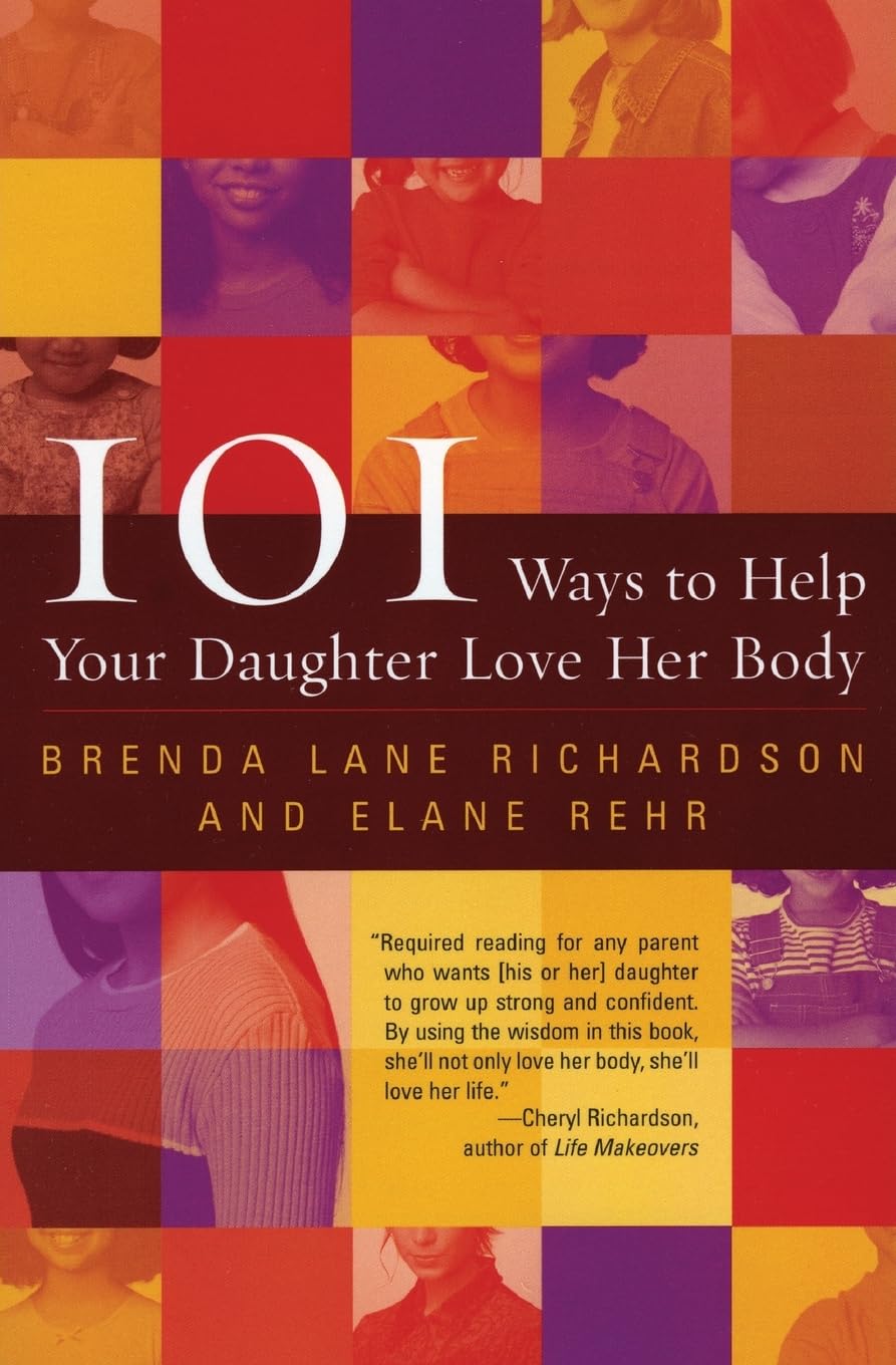 101 Ways to Boost Your Daughter's Body Confidence - Self-Esteem Guide for Girls & Teens | Perfect for Parents, Teachers & Counselors | Use at Home, School or Therapy Sessions