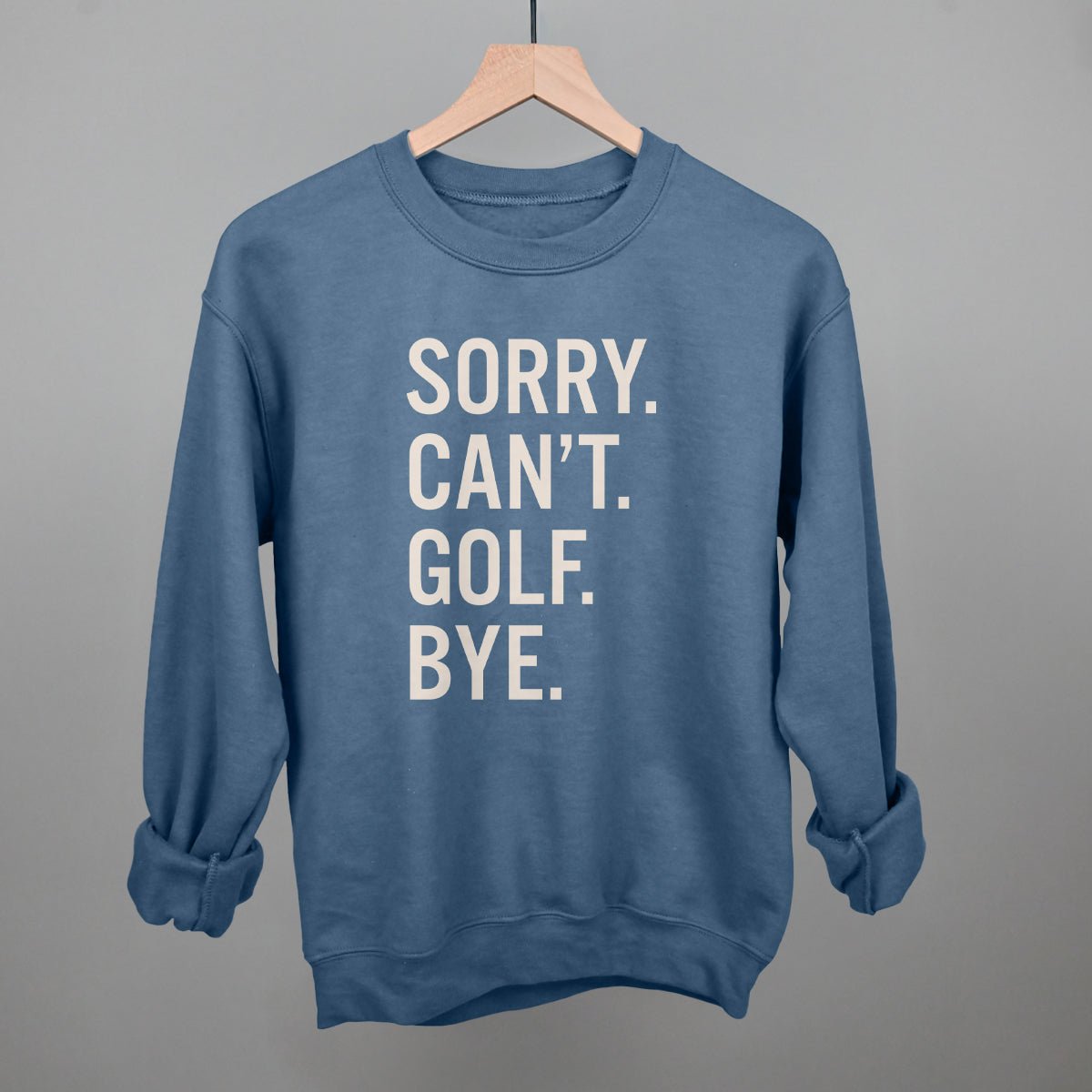 Funny Golf Saying T-Shirt - Sorry Can't Golf Bye - Humorous Golf Gifts for Men & Women - Perfect for Golf Lovers, Tournaments & Casual Wear