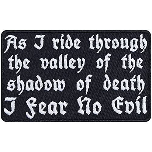 I fear no evil