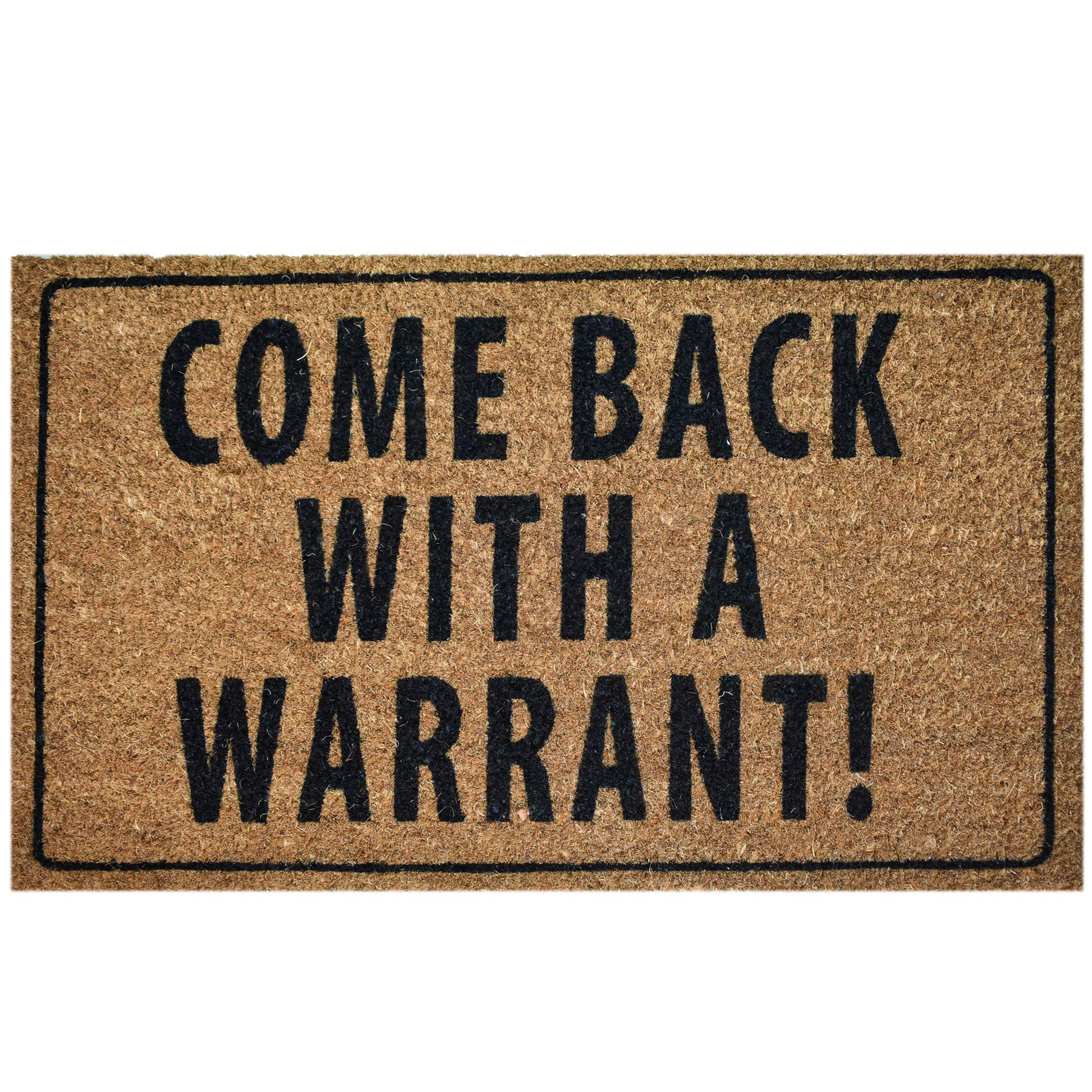 Premium NINAMAR Doormat - 'Come Back with a Warrant' Funny Welcome Mat - 29.5 x 17.5 Inch Natural Coir Doormat for Front Door, Porch, or Entryway - Durable & Absorbent for Indoor/Outdoor Use