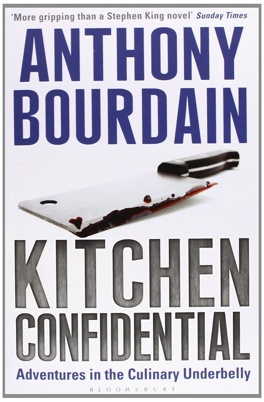Kitchen Confidential by Anthony Bourdain - Paperback (February 3, 2001) | Behind-the-Scenes Restaurant Stories | Perfect for Food Lovers & Aspiring Chefs