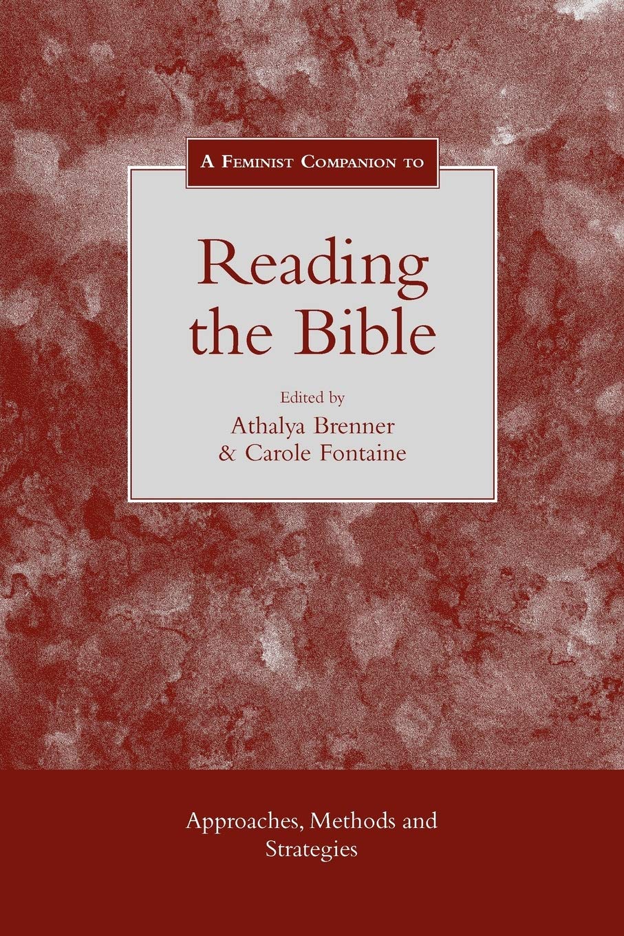 Feminist Companion to Reading the Bible: Approaches, Methods & Strategies | Biblical Studies for Women | Perfect for Academic Research & Feminist Theology Discussions