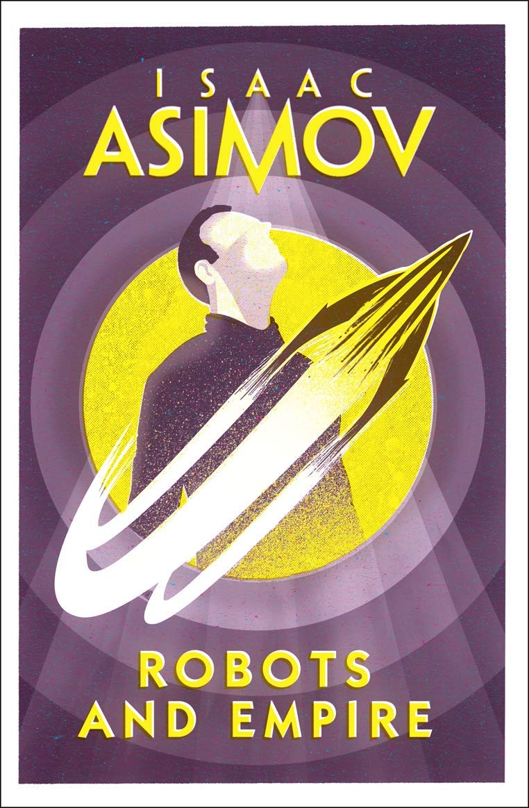 ROBOTS & EMPIRE Paperback Book - Classic Sci-Fi Novel by Isaac Asimov | Perfect for Sci-Fi Fans & Book Collectors | Great for Reading, Gifts & Home Library Collections
