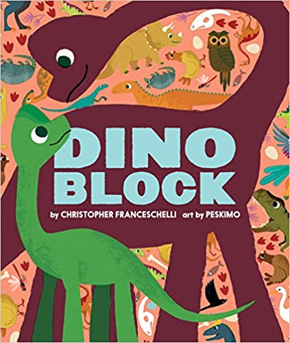 Christopher Franceschelli: Dinoblock - Illustrated by Peskimo | Dinosaur Board Book for Kids | Perfect for Bedtime Stories & Early Learning