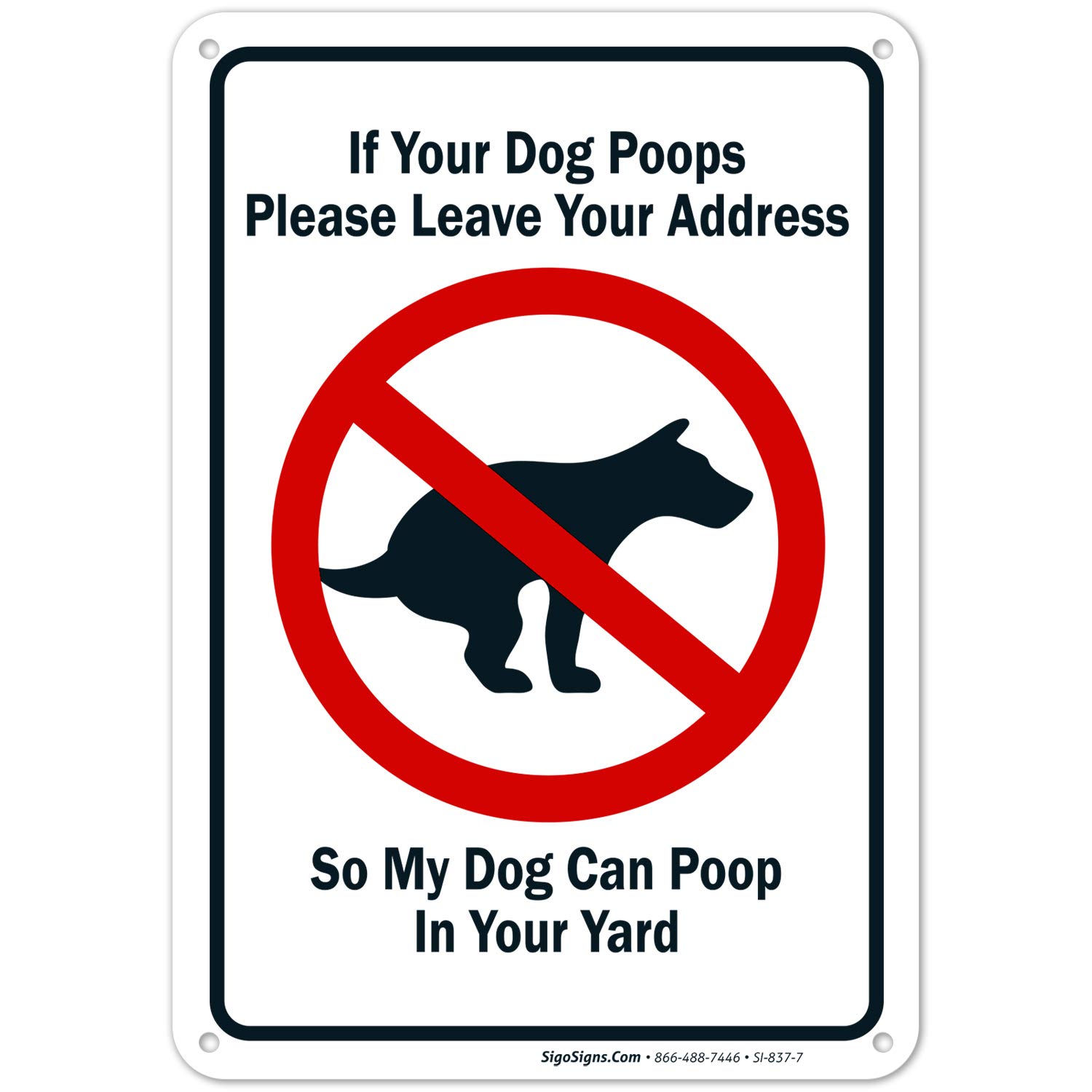 Funny Dog Poop Message Sign - 10x7 Rust-Free Aluminum Yard Sign - Weatherproof & Fade-Resistant - Easy to Install for Indoor/Outdoor Use - Made in USA - Perfect for Dog Owners, Backyard Decor & Humorous Lawn Warning Signs