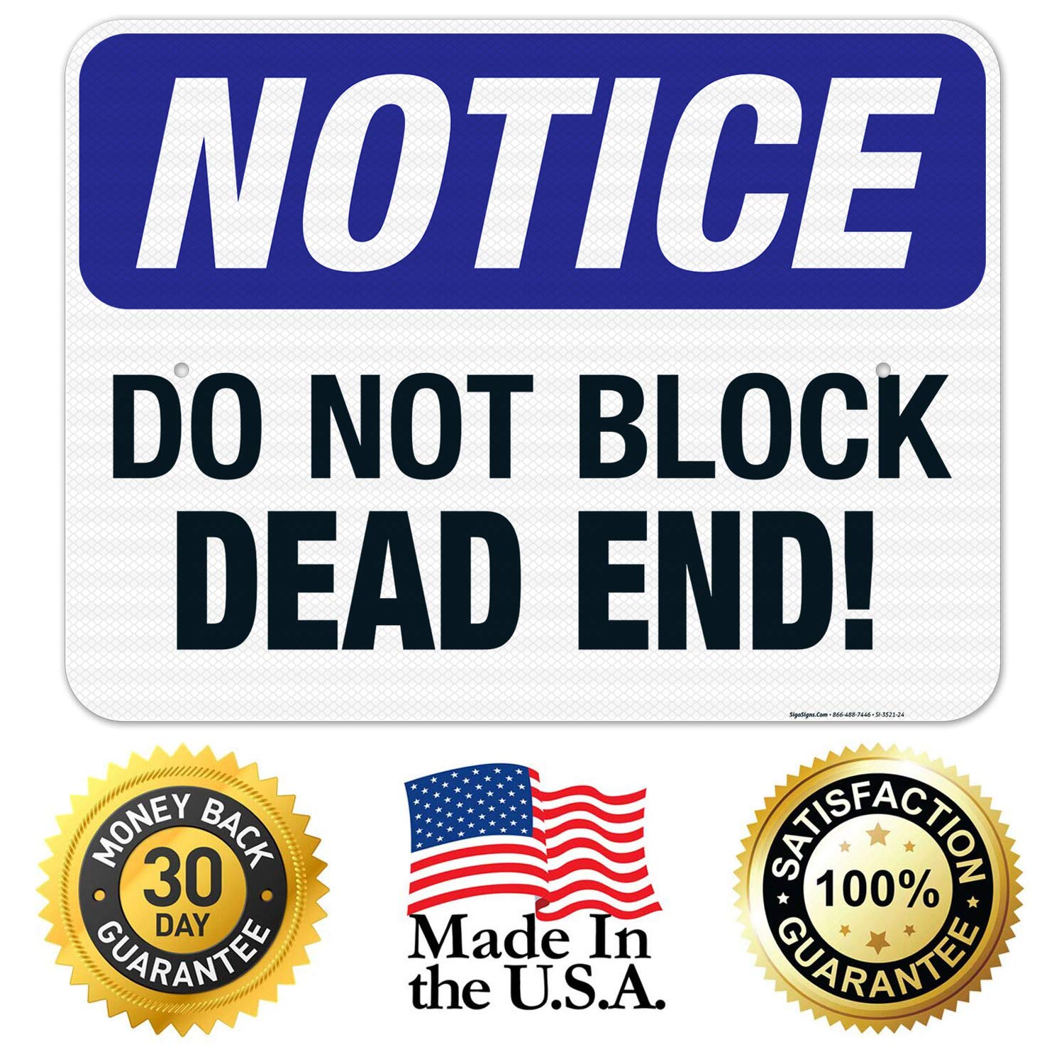 OSHA Compliant Do Not Block Dead End Sign - 18x24 Inches, 3M EGP Reflective .080 Aluminum, Fade Resistant - Indoor/Outdoor Use for Warehouse, Construction Sites & Parking Lots - Made in USA