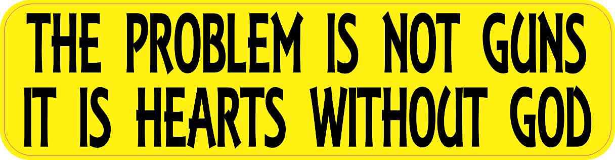 StickerTalk 'The Problem is Not Guns It Is Hearts Without God' Magnet - 8x2 Inches - Perfect for Cars, Fridges, Lockers & Office Decor