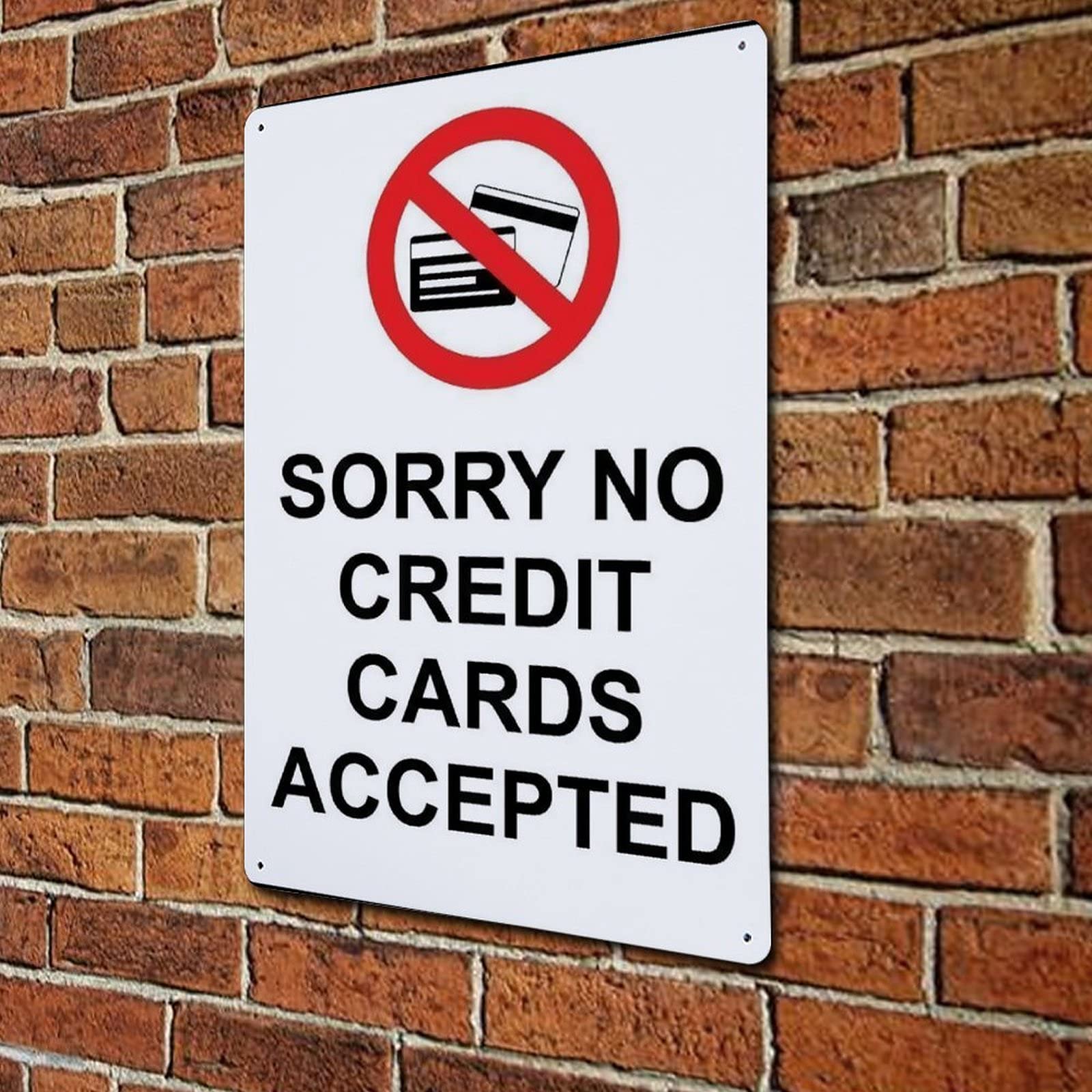 Sorry No Credit Cards Accepted Metal Warning Sign - Funny Caution Notice Sign for Safety - Traffic Style Wall Decor for Bedroom, Bar, Dog Area, Indoor & Outdoor Use