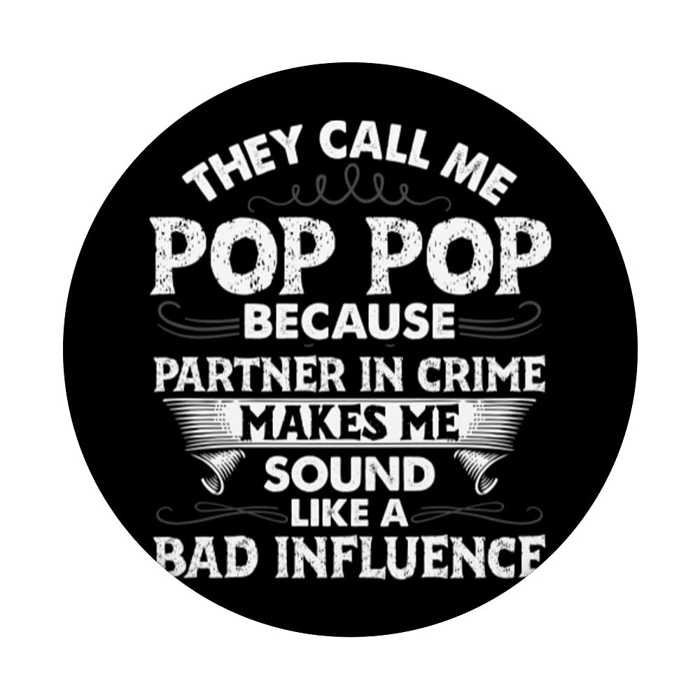Funny Father's Day Gift - 'They Call Me Pop Pop Because Partner In Crime' Swappable PopGrip | Custom Phone Grip & Stand for iPhone, Samsung | Perfect for Dads, Grandpas, Best Friends