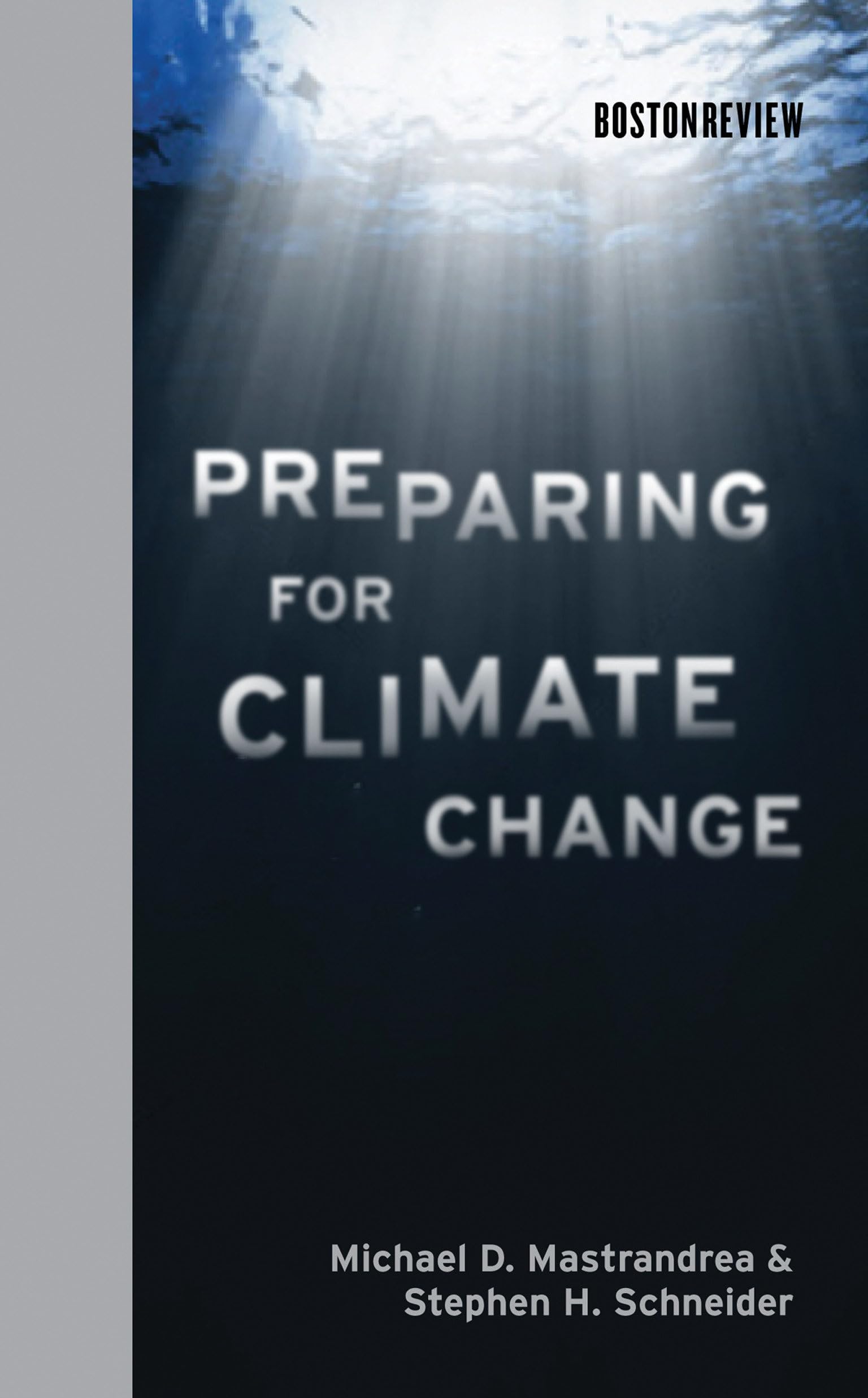 Preparing for Climate Change: A Guide from Boston Review Books | Strategies for Sustainability & Resilience in Home, Business & Community