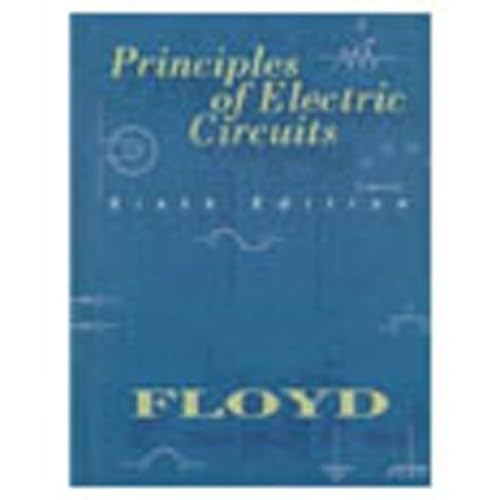 Principles of Electric Circuits (6th Edition) - Comprehensive Textbook for Electrical Engineering Students | Perfect for Classroom Learning & Circuit Design Projects