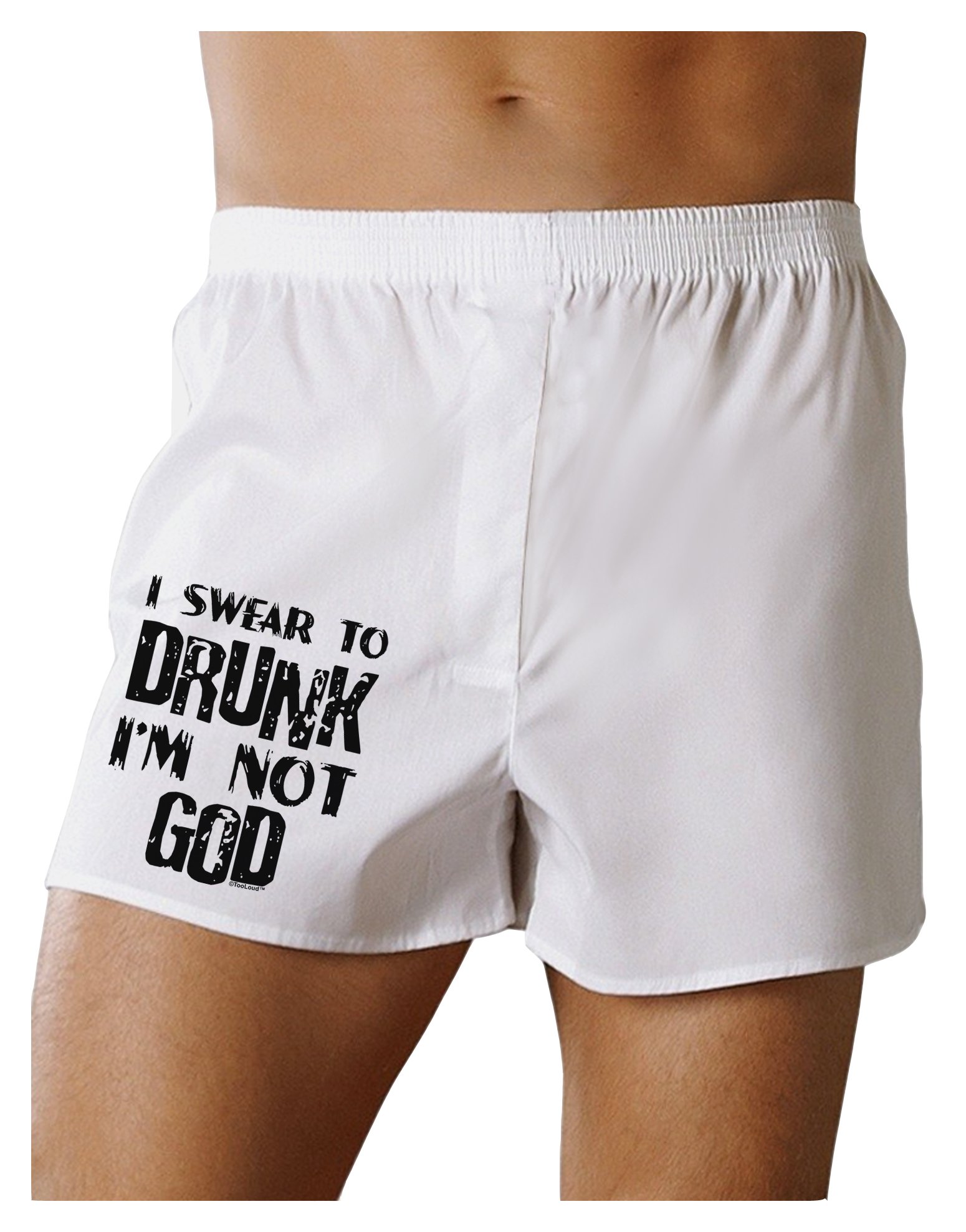 TooLoud Funny Boxer Shorts - 'I Swear to Drunk I'm Not God' Novelty Underwear for Men | Perfect for Gifts, Parties & Casual Wear