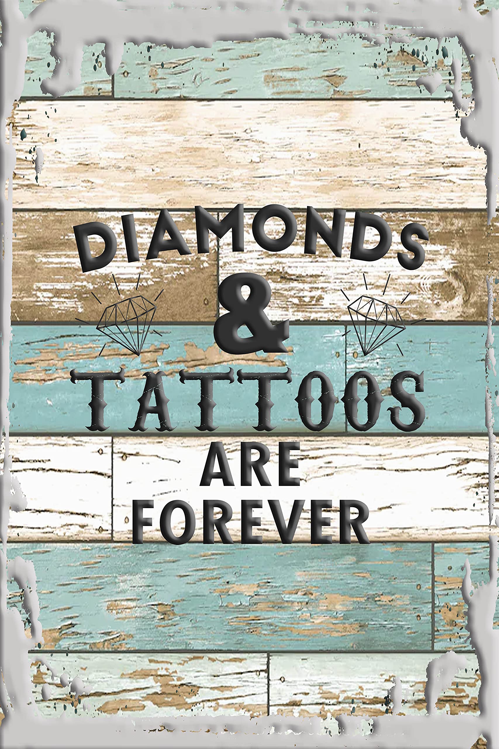 Funny White Flat Canvas Wall Art Decor - 'Diamonds and Tattoos Are Forever' Hanging Sign for Inked Girls | Perfect for Tattoo Shops, Bedroom Decor & Unique Gifts