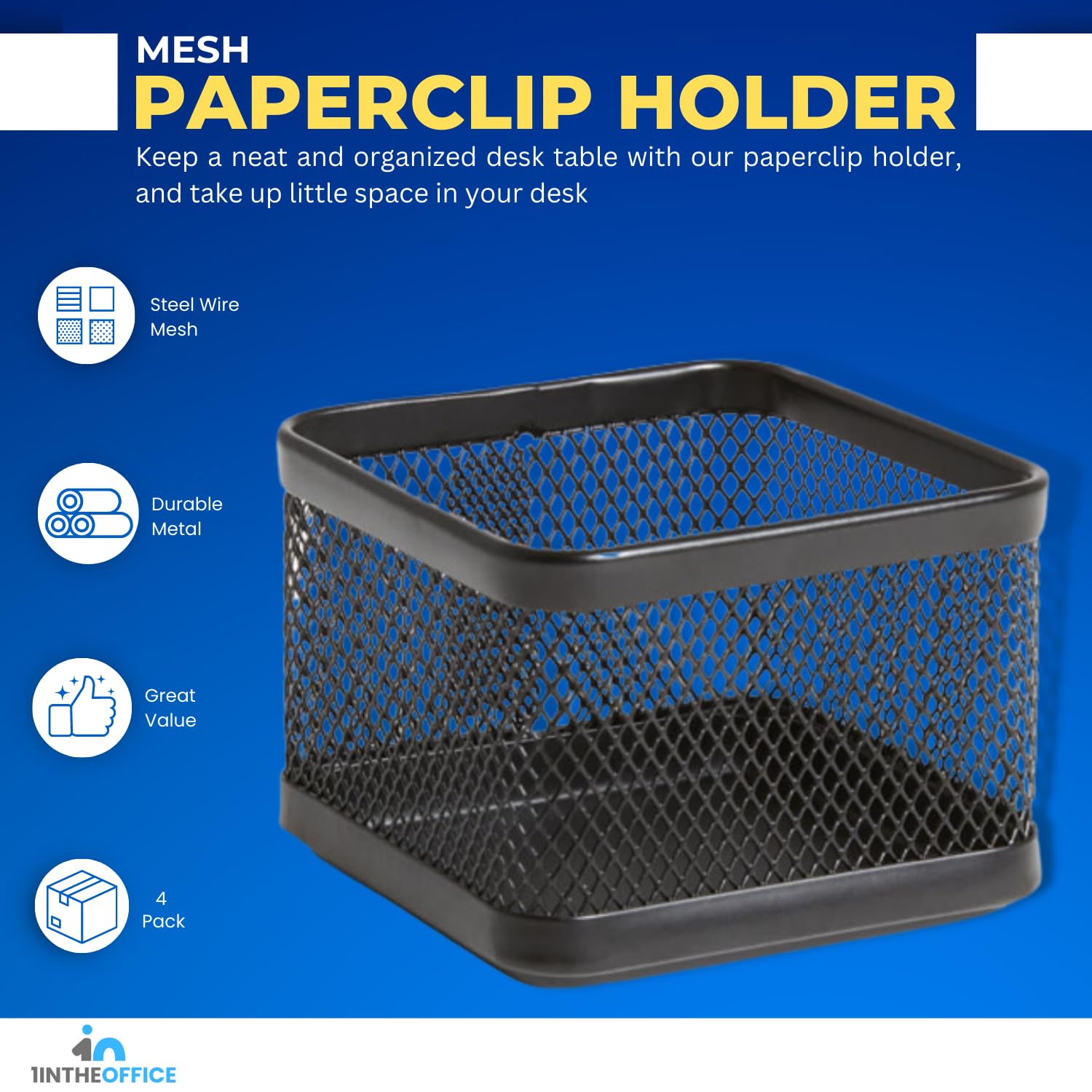 1InTheOffice Mesh Paperclip Holder for Desk - 4 Pack Organizer, Office Desk Accessories for Paper Clips, Binder Clips & Small Supplies - Perfect for Home Office, School or Workspace Organization