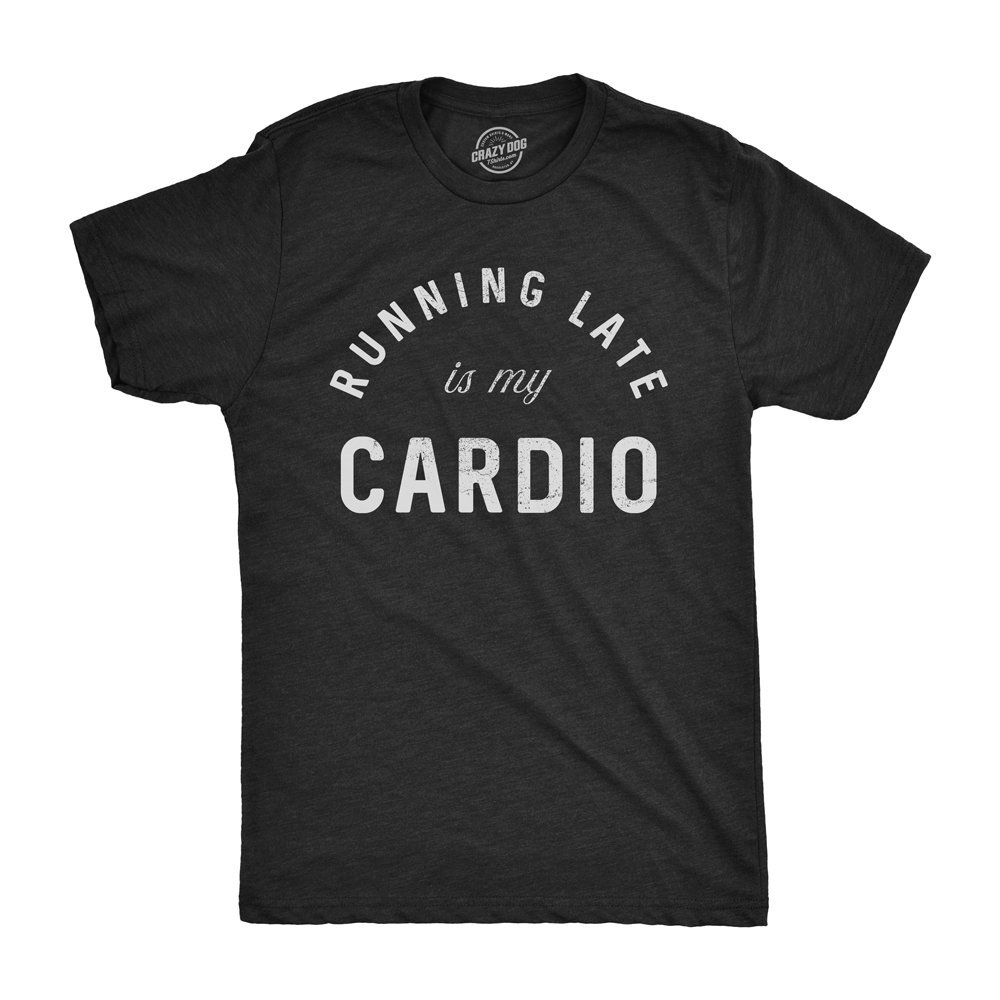 Funny Men's Running Late is My Cardio T-Shirt - Fitness Workout Tee for Jogging, Gym & Casual Wear