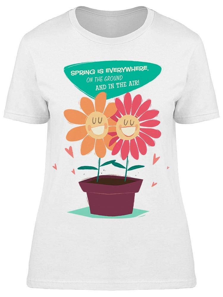 Smartprints 'Spring Is Everywhere' Graphic T-Shirt for Women - Soft Cotton Casual Tee - Perfect for Spring Outings, Picnics & Weekend Wear