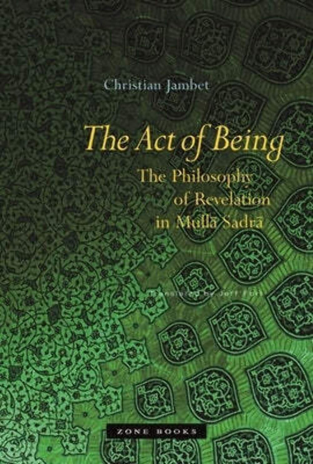 The Act of Being: The Philosophy of Revelation in Mullā Sadrā (MIT Press) - Explore Islamic Philosophy & Mysticism for Academic Study & Spiritual Growth