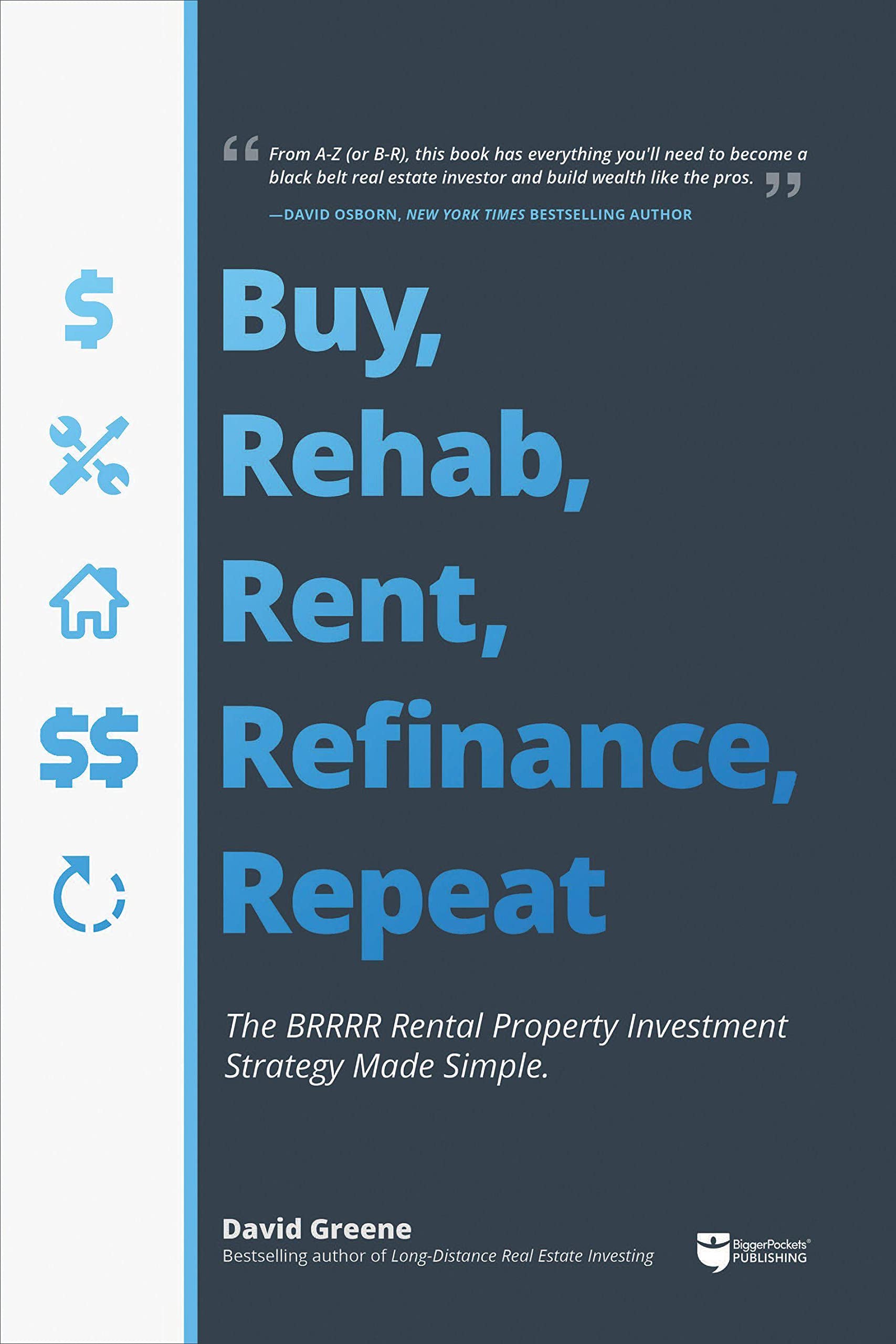 BRRRR Rental Property Investment Strategy: Buy, Rehab, Rent, Refinance, Repeat - Simple Guide for Real Estate Investors | Perfect for Building Passive Income & Expanding Your Portfolio