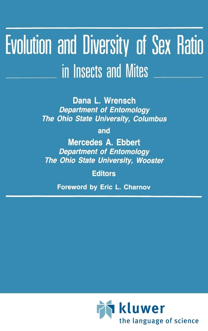 Evolution and Diversity of Sex Ratio in Insects and Mites - Research on Reproductive Biology for Entomologists & Ecologists | Perfect for Academic Studies, Pest Control Strategies, and Biodiversity Conservation