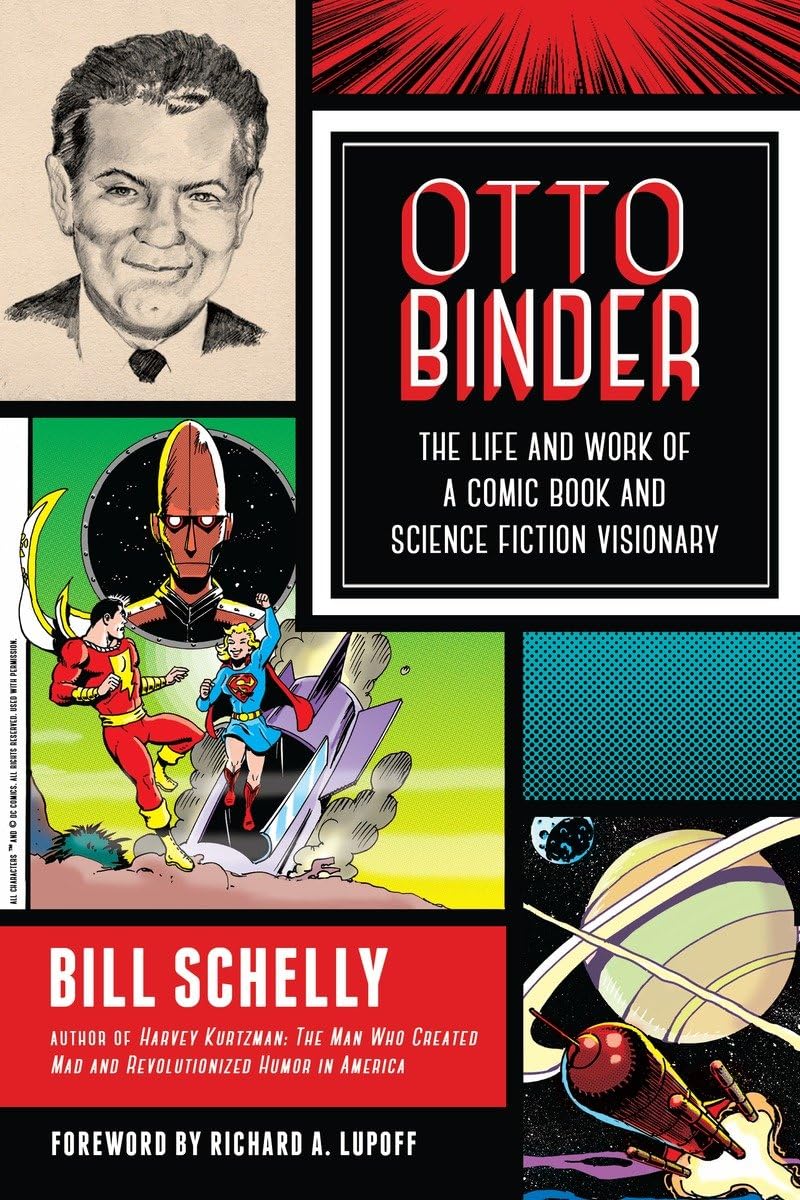 Otto Binder: Biography of a Comic Book & Sci-Fi Visionary | Life Story, Career & Creative Works | Perfect for Comic Collectors & Science Fiction Fans