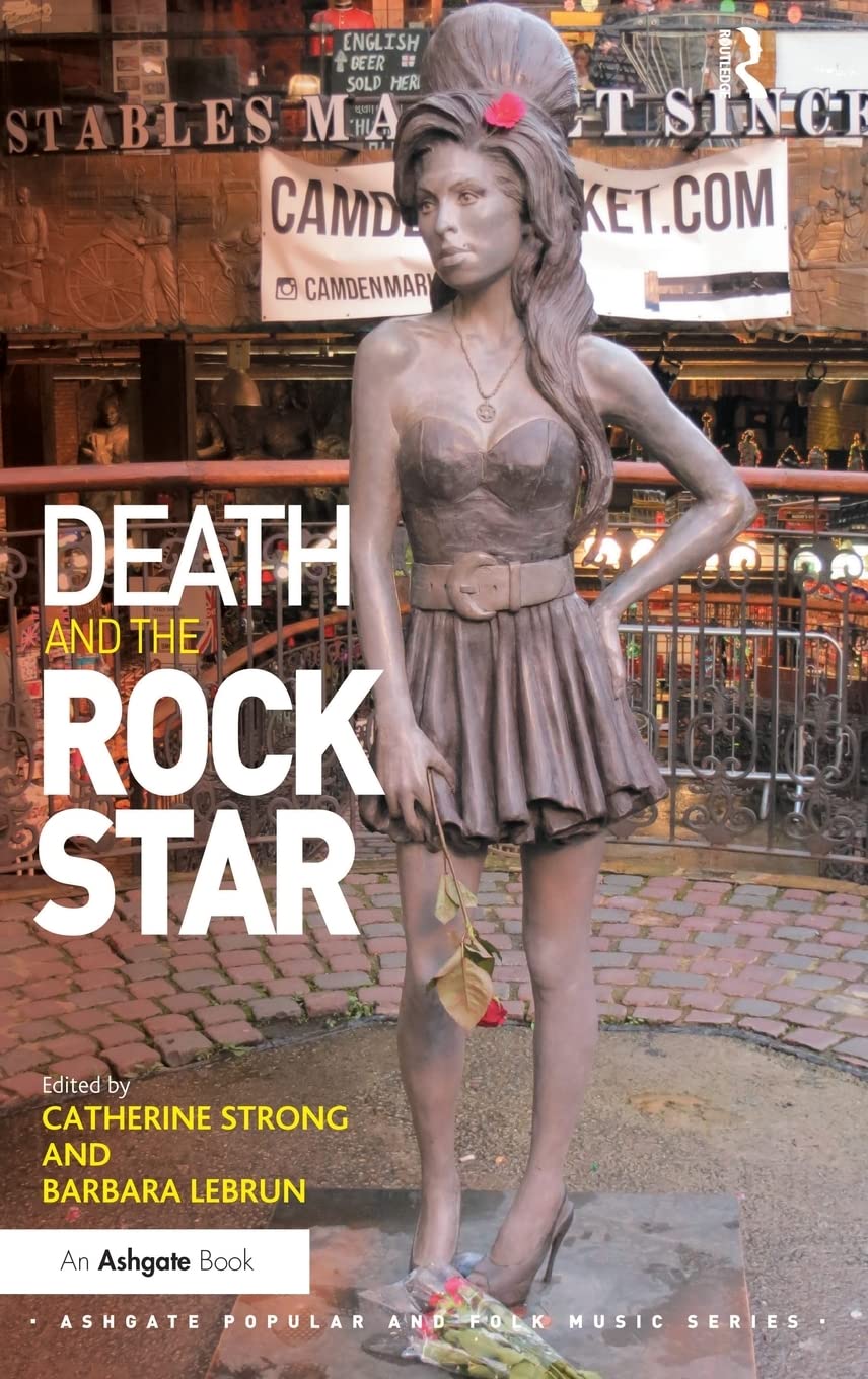 Death and the Rock Star - Ashgate Popular and Folk Music Series Book | Music History & Cultural Studies | Perfect for Music Scholars & Rock Enthusiasts