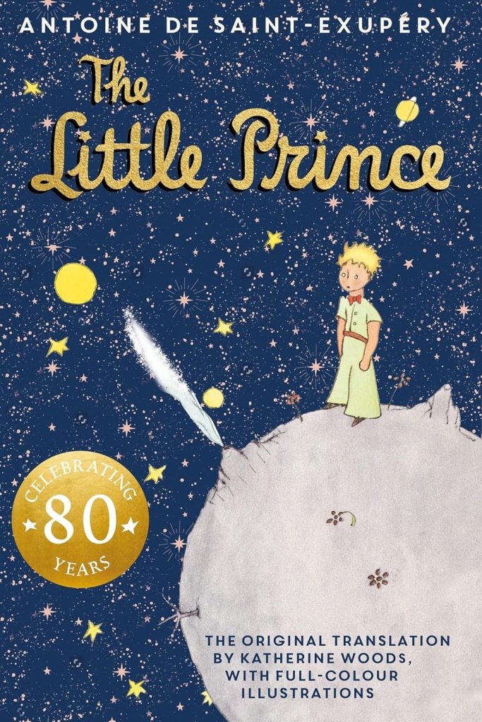 The Little Prince by Antoine de Saint Exupéry - 80th Anniversary Edition | Classic Children's Book for Bedtime Reading & Gift Giving
