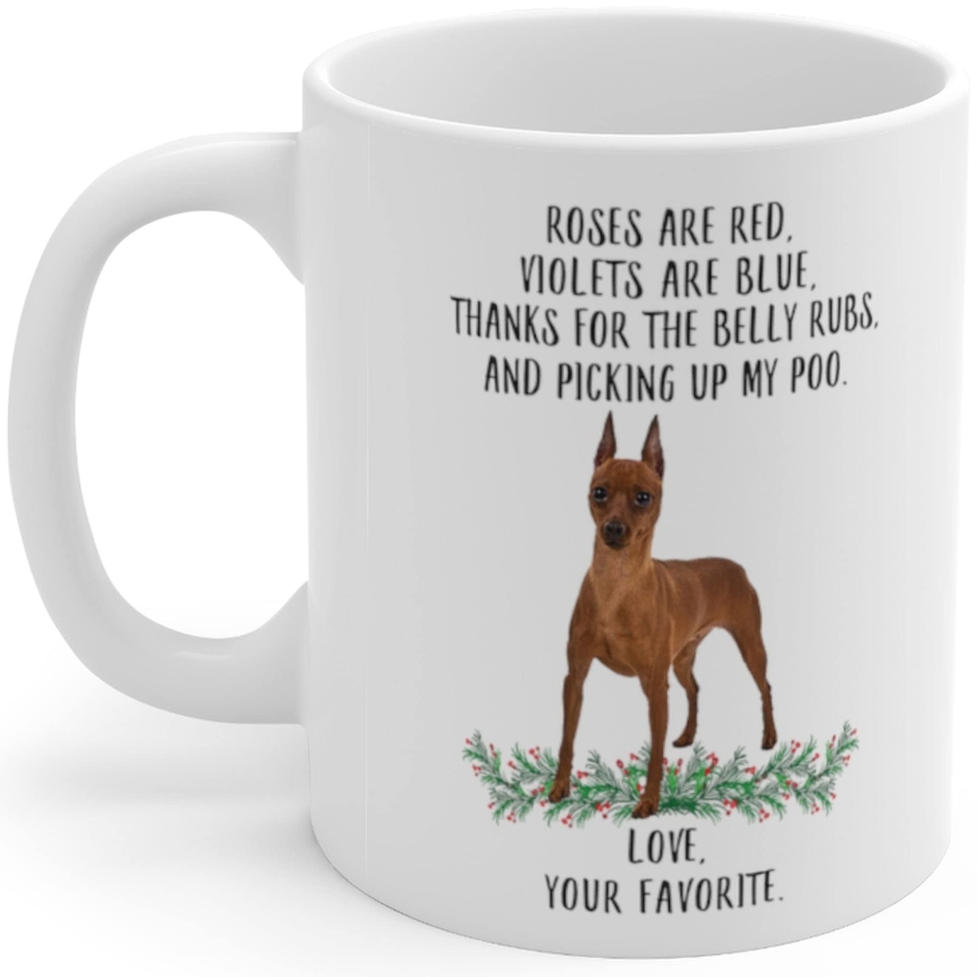 Funny Miniature Pinscher Coffee Mug - 11oz White Ceramic Cup with 'Roses Are Red Violets Are Blue' Dog Lover Saying - Perfect Christmas 2024 Gift for Pet Owners - Great for Coffee, Tea & Office Use