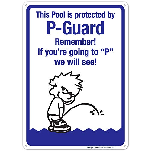 P-Guard Pool Safety Sign - 10x14 Inches Rust-Free .040 Aluminum, Fade Resistant for Indoor/Outdoor Use - Made in USA by Sigo Signs - Perfect for Backyard Pools, Community Centers & Water Parks