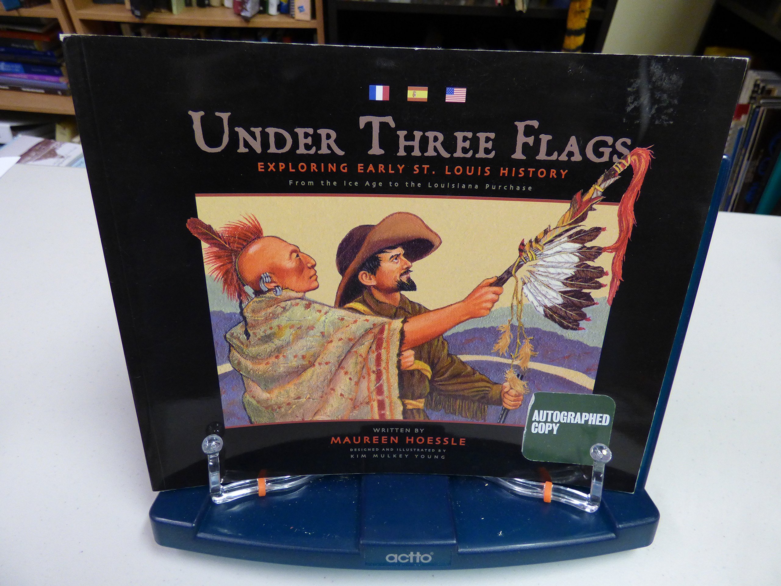 Under Three Flags: Exploring Early St. Louis History - American Historical Book for History Buffs & Educators - Perfect for Classroom Learning & Historical Research