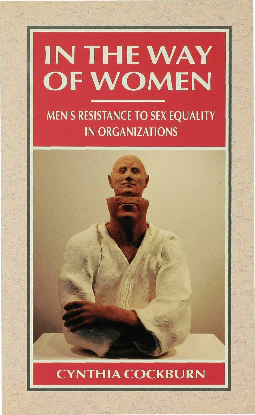 Men’s Resistance to Gender Equality in Organizations - Women’s Empowerment in Male-Dominated Workplaces | Workplace Diversity & Inclusion Strategies for Modern Businesses