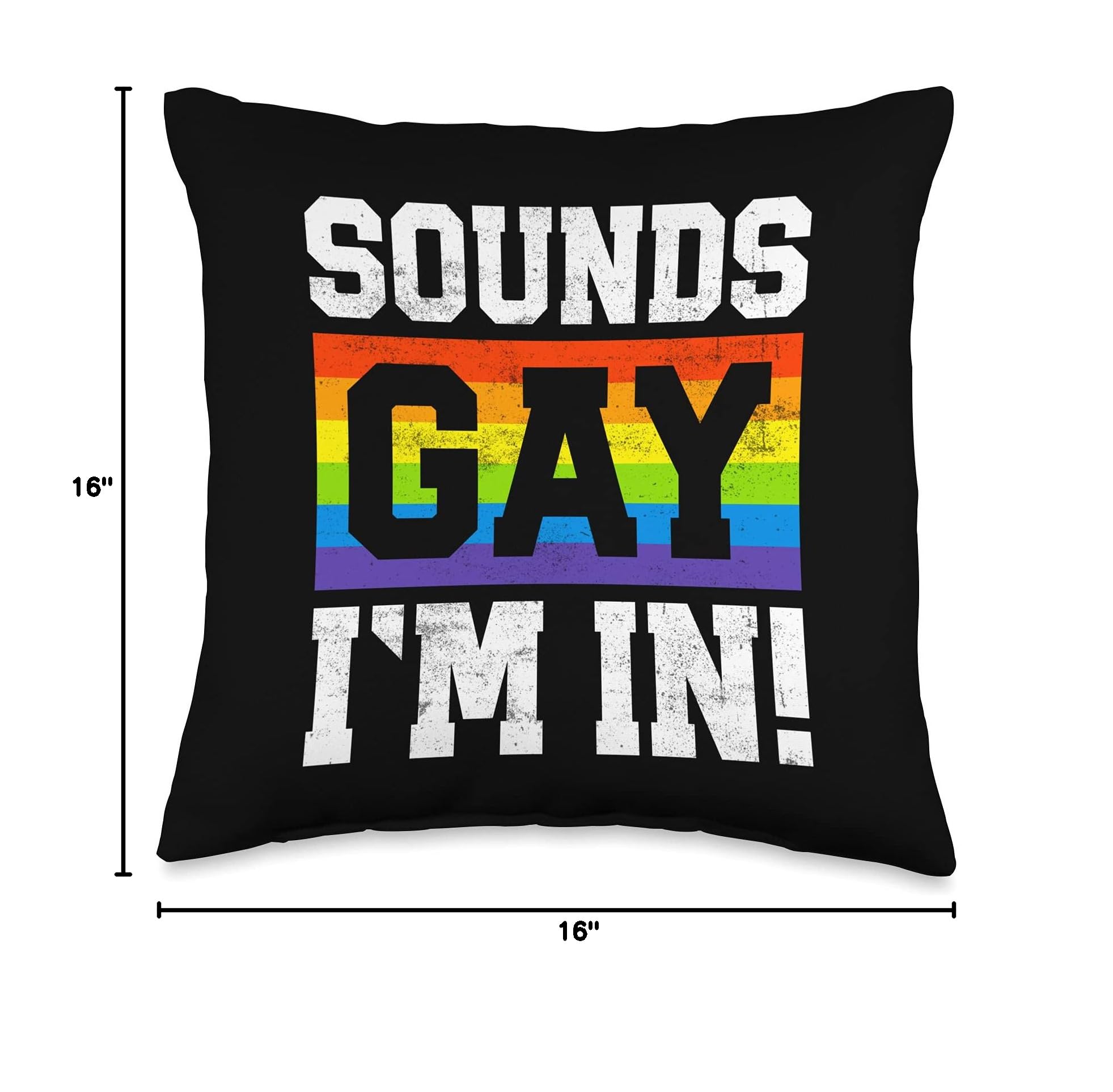 Gay Pride Rainbow Equality 'Sounds Gay I'm In' Throw Pillow - LGBTQ+ Home Decor for Living Room, Bedroom & Pride Month Celebration