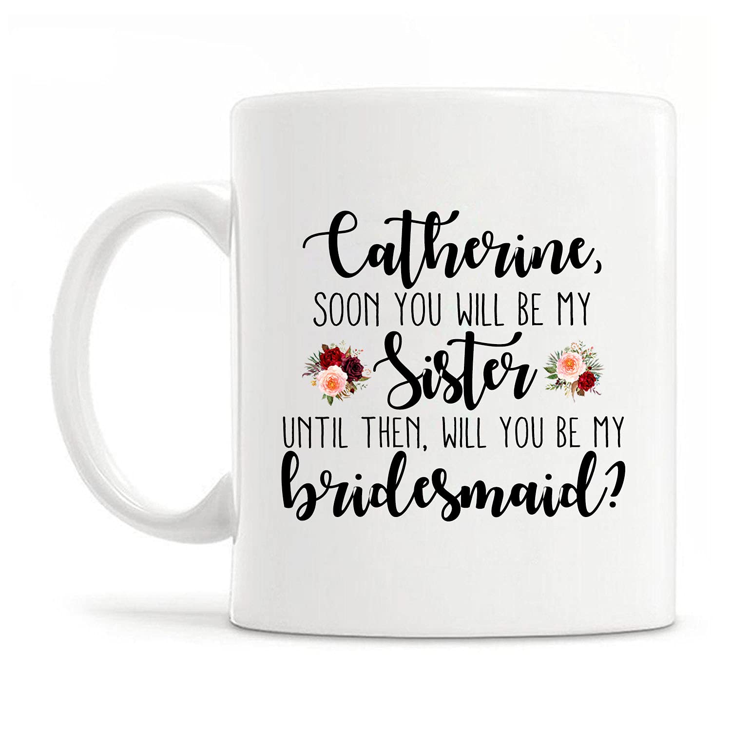 Custom Sister-in-Law Mug - Bridesmaid Gift from Bride (11oz/15oz) - Perfect Wedding Proposal