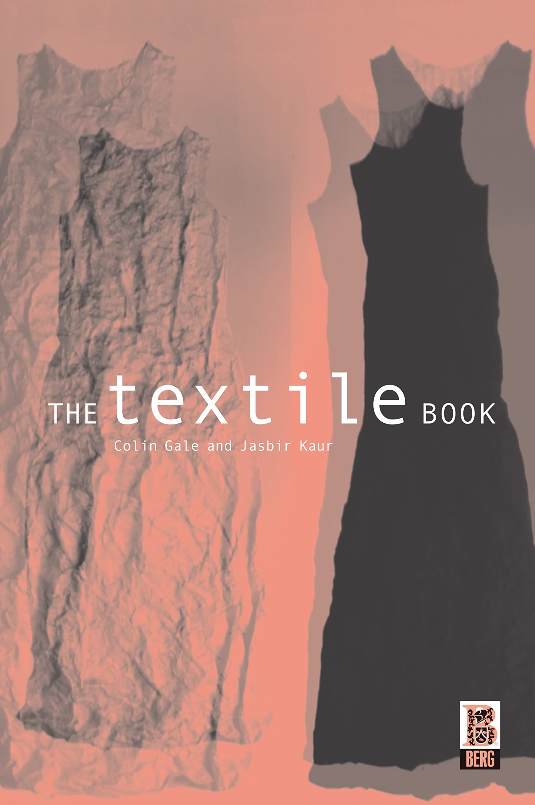 The Textile Book: Comprehensive Guide to Fabrics, Materials & Sewing Techniques | Perfect for DIY Projects, Fashion Design & Home Decor