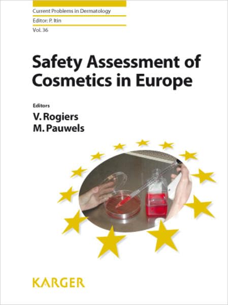 Safety Assessment of Cosmetics in Europe: Current Problems in Dermatology | EU Cosmetic Regulations & Skin Care Safety Standards | For Dermatologists & Cosmetic Manufacturers