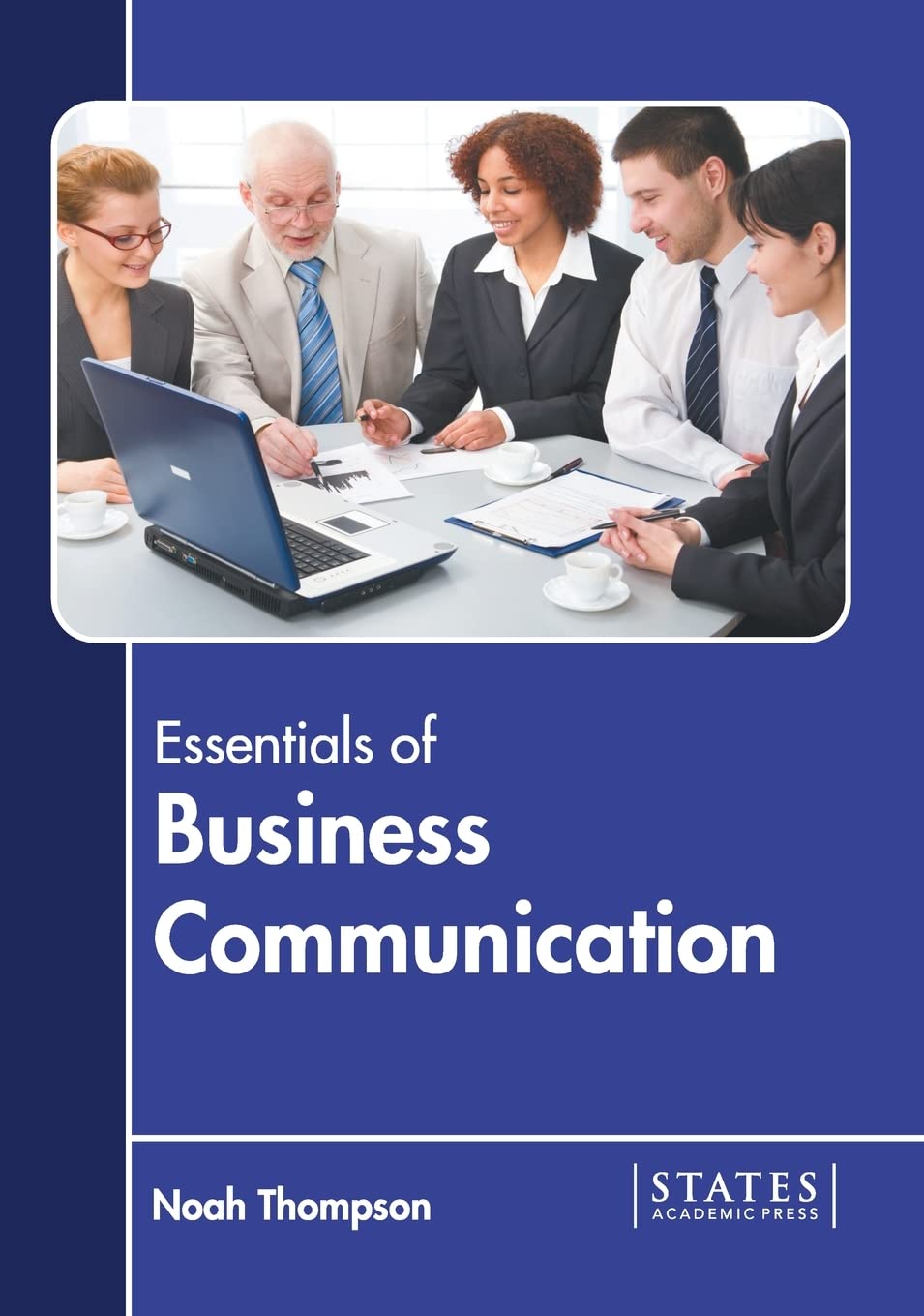 Essentials of Business Communication - Professional Writing & Speaking Skills for Workplace Success | Improve Email, Presentations & Meetings