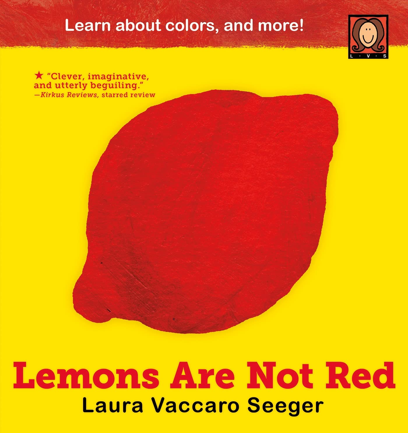 Lemons Are Not Red - Color Learning Book for Kids | Interactive Children's Story | Early Education Reading | Perfect for Preschool & Kindergarten Classrooms