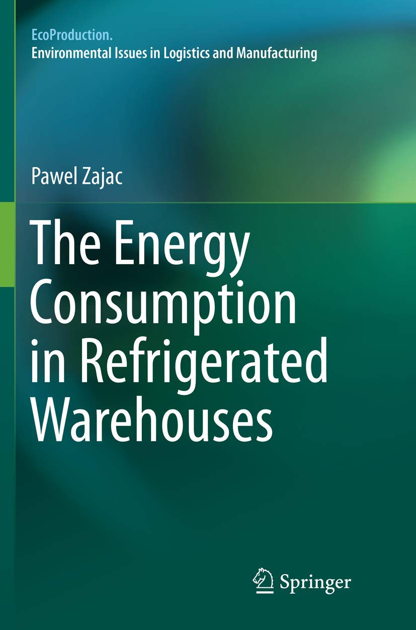 Energy Consumption in Refrigerated Warehouses: Eco-Friendly Solutions for Cold Storage Facilities | Sustainable Warehouse Management & Cost Savings
