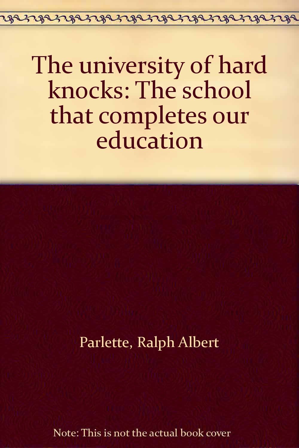 The University of Hard Knocks: Life Lessons That Complete Your Education - Perfect for Personal Growth & Career Development