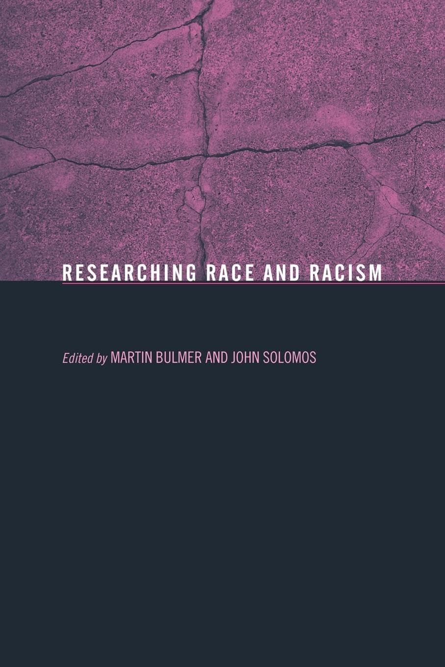 Researching Race and Racism: Contemporary Social Studies - Academic Books on Racial Issues for Sociology Students & Researchers | Perfect for Classroom Discussions & Thesis Research